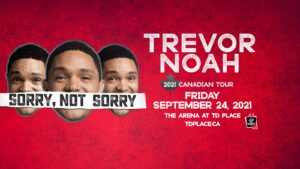 Graphic image of Trevor Noah promoting his 2021 Canadian tour date at TD Place September 24, 2021.