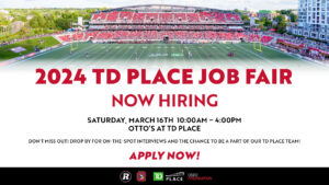 2024 TD Place Job Fair. March 16 Apply Now